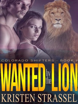 cover image of Wanted by the Lion
